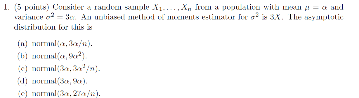 Solved 1. (5 points) Consider a random sample X1,…,Xn from a | Chegg.com
