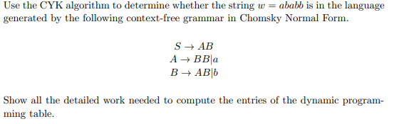 Solved Use The Cyk Algorithm To Determine Whether The String 4217