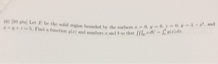 Solved Let E be the solid region bounded by the surfaces x = | Chegg.com