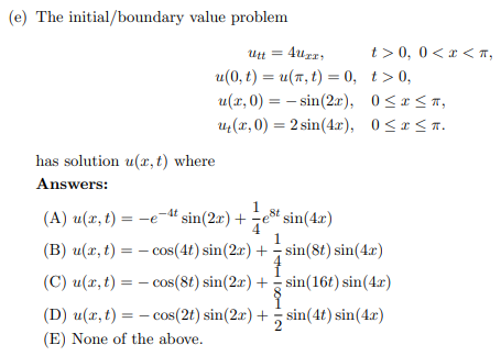 Solved (e) The initial/boundary value problem | Chegg.com