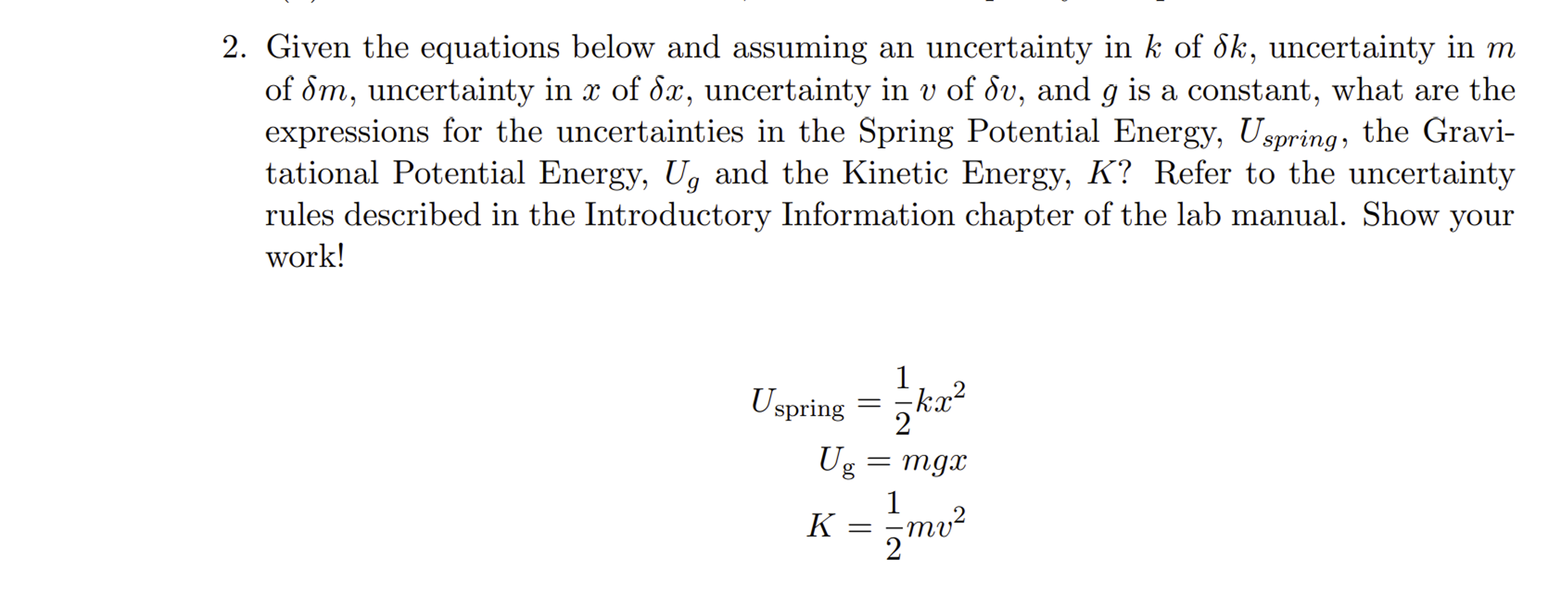 Solved Given the equations below and assuming an uncertainty | Chegg.com