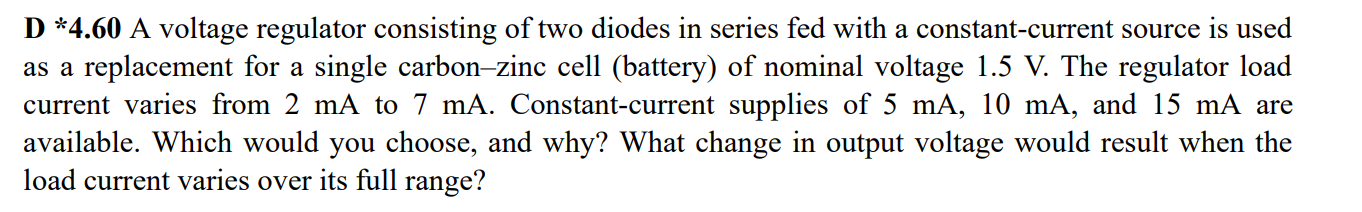 Solved D *4.60 A voltage regulator consisting of two diodes | Chegg.com