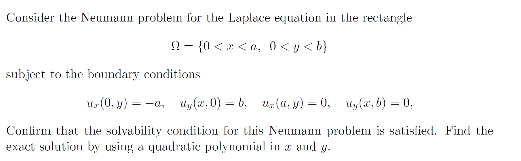 Solved Consider the Neumann problem for the Laplace equation