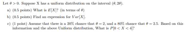 Solved Let 8 > 0. Suppose X Has A Uniform Distribution On | Chegg.com