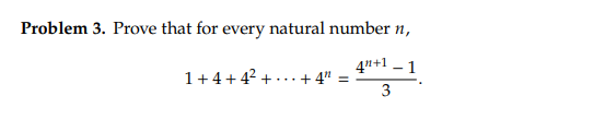 Solved Problem 3. Prove that for every natural number n, | Chegg.com