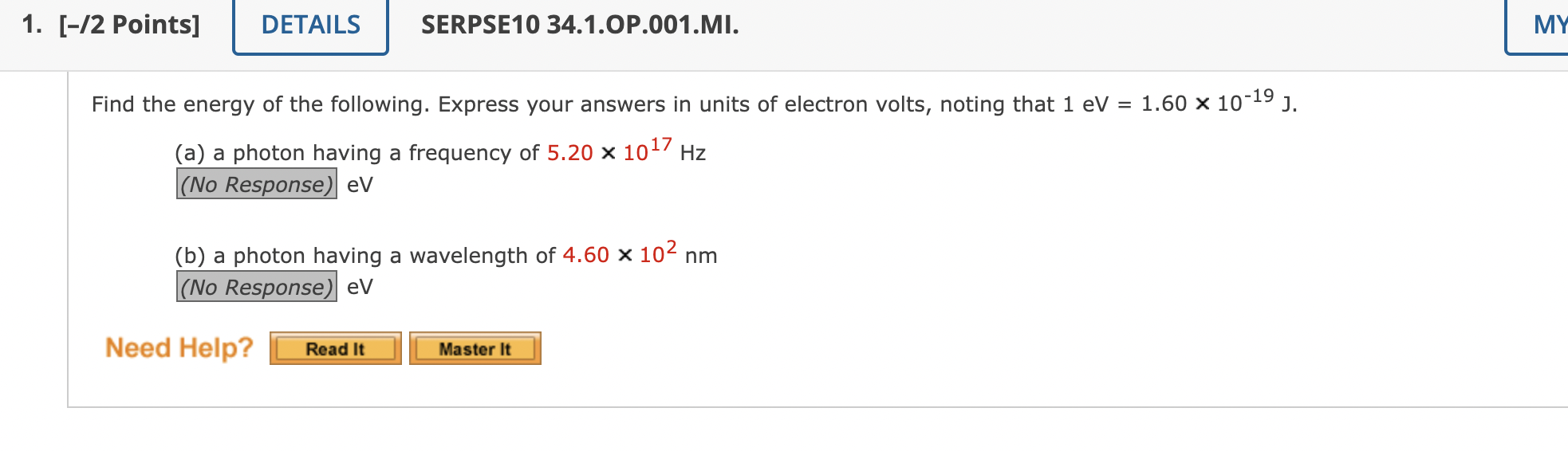 Solved Find The Energy Of The Following. Express Your | Chegg.com