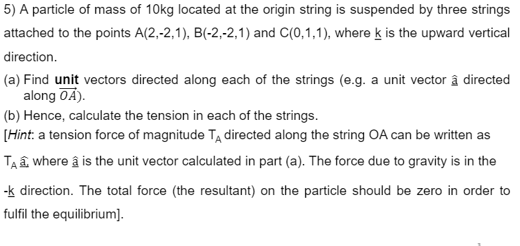 Solved 5) A particle of mass of 10 kg located at the origin | Chegg.com