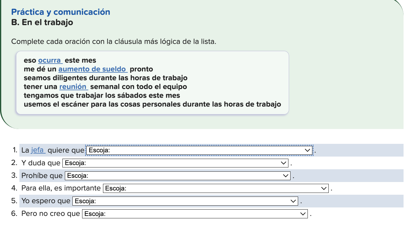 eso ocurra este mes me dé un aumento de sueldo pronto seamos diligentes durante las horas de trabajo tener una reunión semana