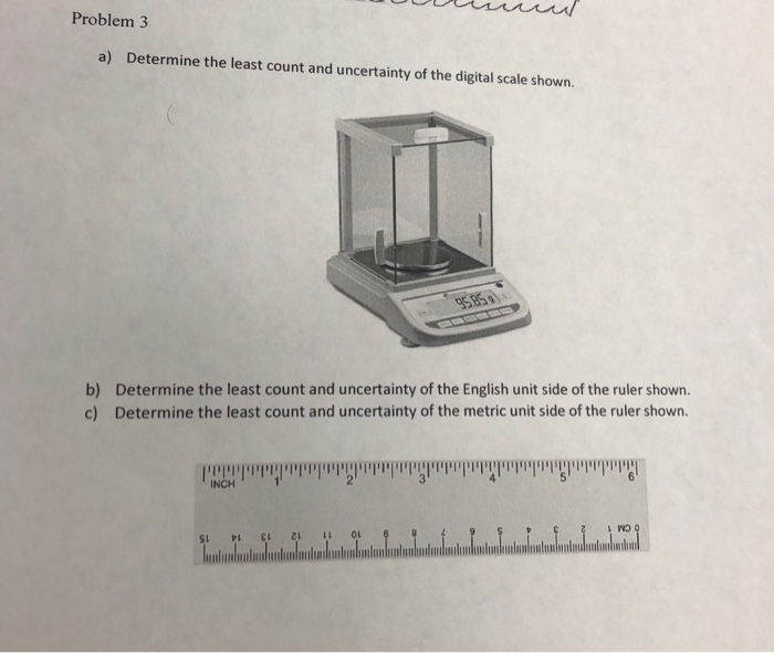 Solved luncul Problem 3 a) Determine the least count and | Chegg.com