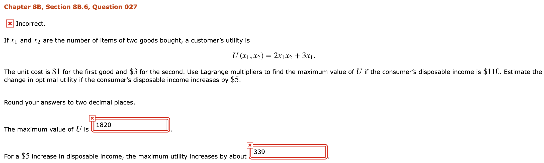 Solved Chapter 8B, Section 8B.6, Question 027 * Incorrect. | Chegg.com