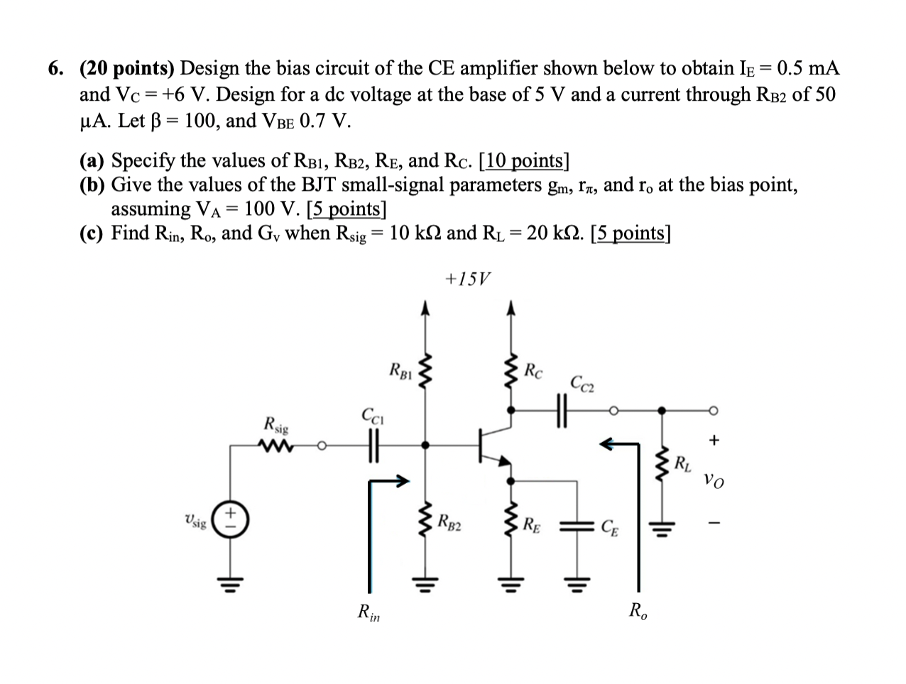 Solved 6. (20 points) Design the bias circuit of the CE | Chegg.com