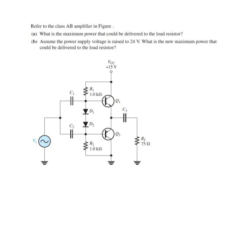 Solved Refer To The Class AB Amplifier In Figure (a) What Is | Chegg.com