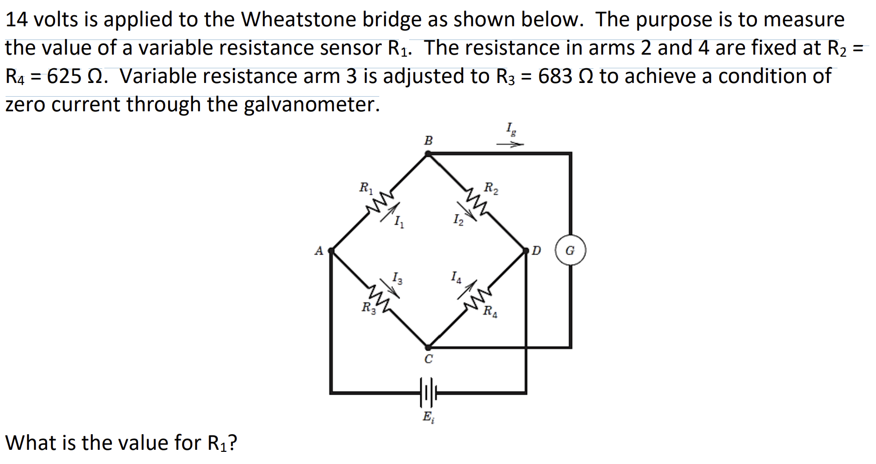 Solved 14 volts is applied to the Wheatstone bridge as shown