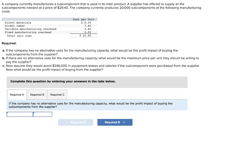 solved-a-company-currently-manufactures-a-subcomponent-that-chegg