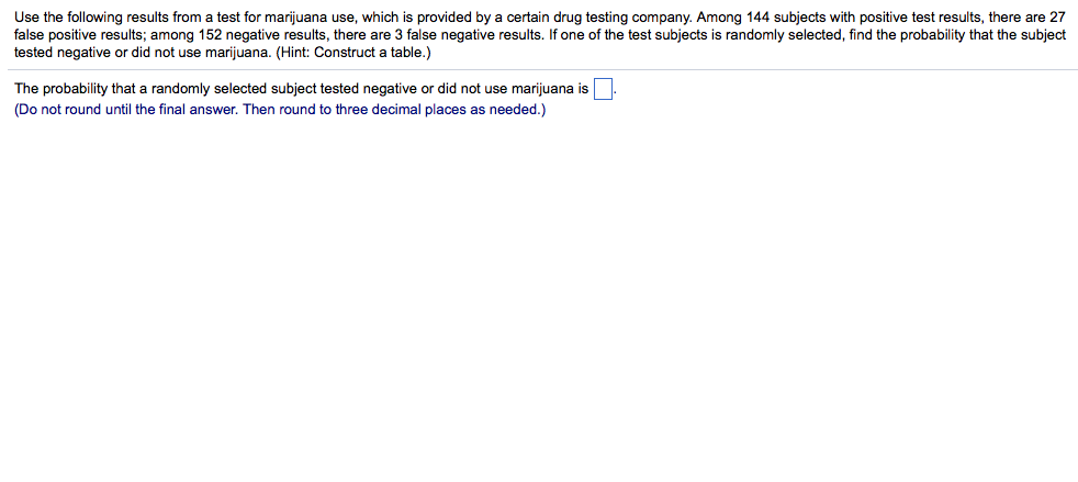 Solved Use the following results from a test for marijuana | Chegg.com