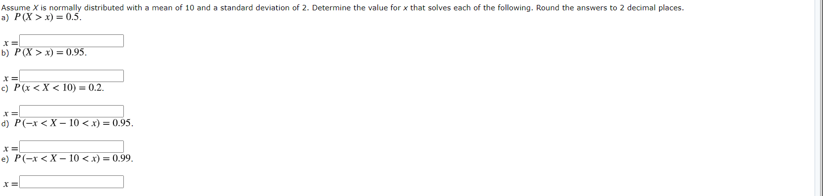 Solved Assume X is normally distributed with a mean of 10 | Chegg.com
