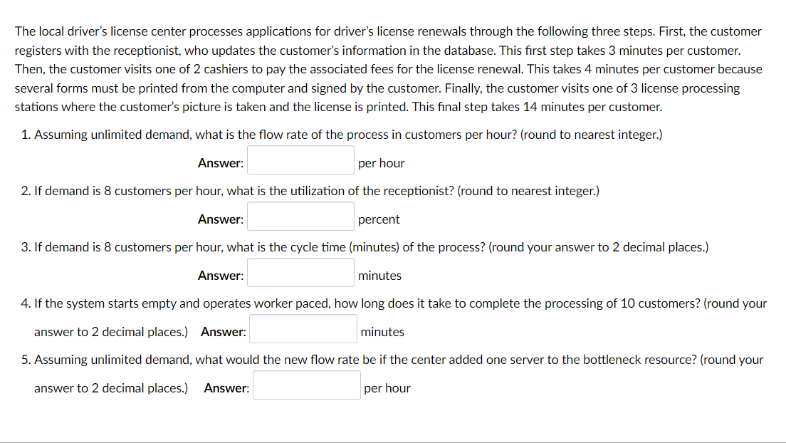 Solved The local driver's license center processes | Chegg.com