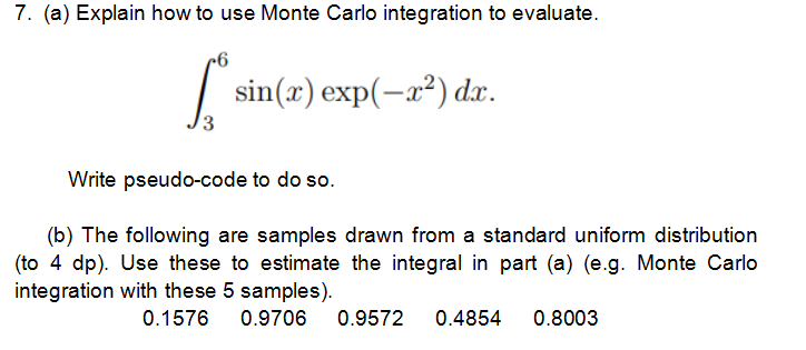 7. (a) Explain how to use Monte Carlo integration to | Chegg.com