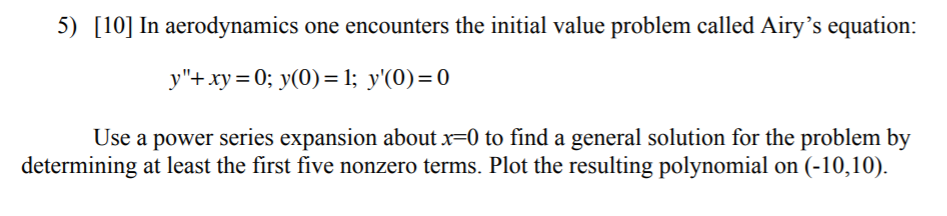 Solved 5) [10] In aerodynamics one encounters the initial | Chegg.com