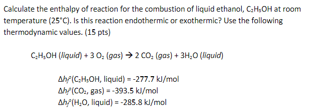 Solved Calculate the enthalpy of reaction for the combustion | Chegg.com