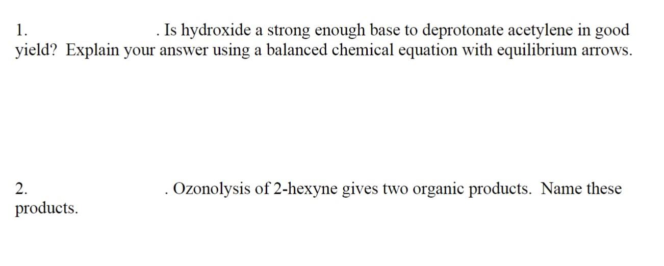 solved-1-is-hydroxide-a-strong-enough-base-to-deprotonate-chegg