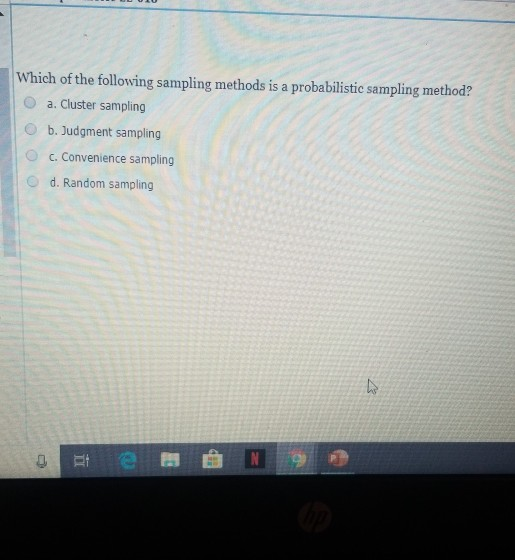 Solved Which Of The Following Sampling Methods Is A | Chegg.com