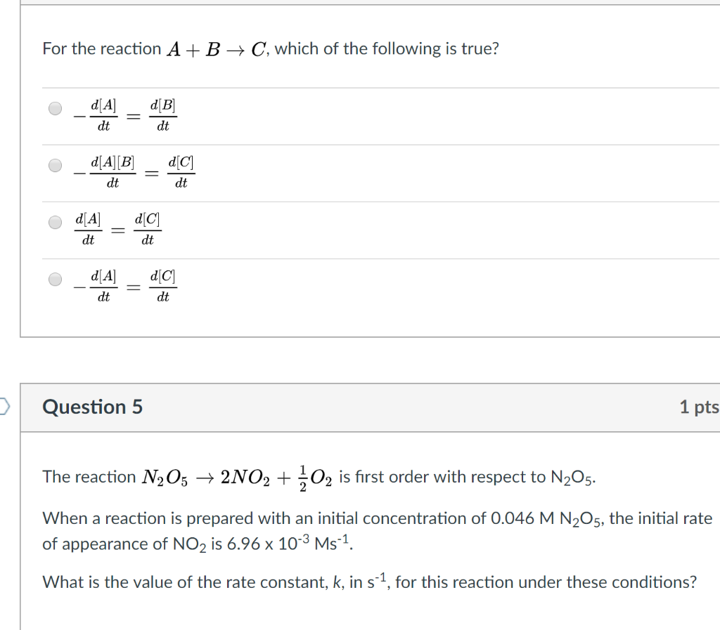 Solved For the reaction A +B-C, which of the following is | Chegg.com