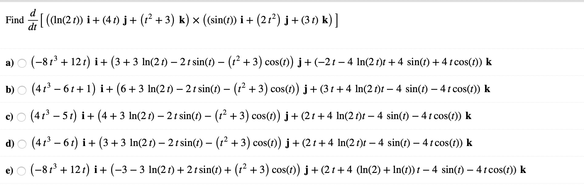 Solved Find In 2t I 4 T 3 K Sin T Chegg Com