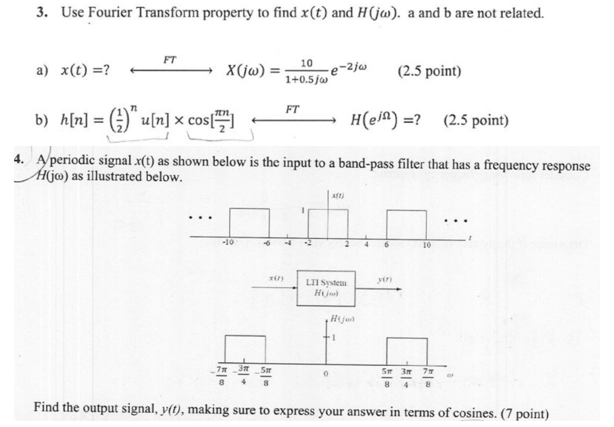 Solved 3 Use Fourier Transform Property To Find X T And Chegg Com