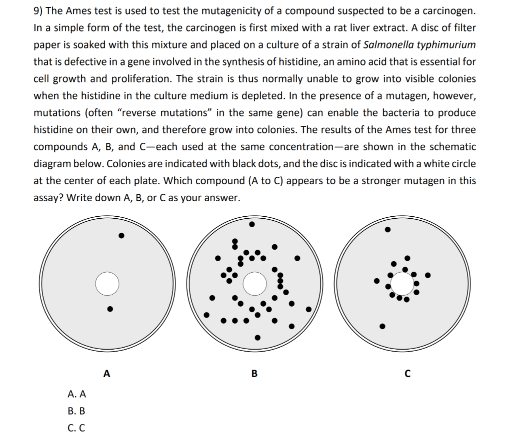 Solved 9) The Ames test is used to test the mutagenicity of