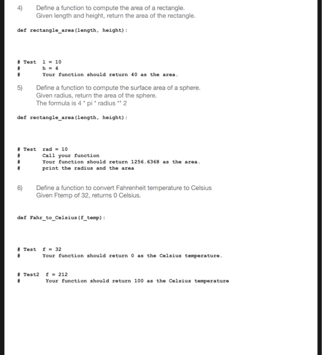 Solved 4)Define a function to compute the area of a | Chegg.com