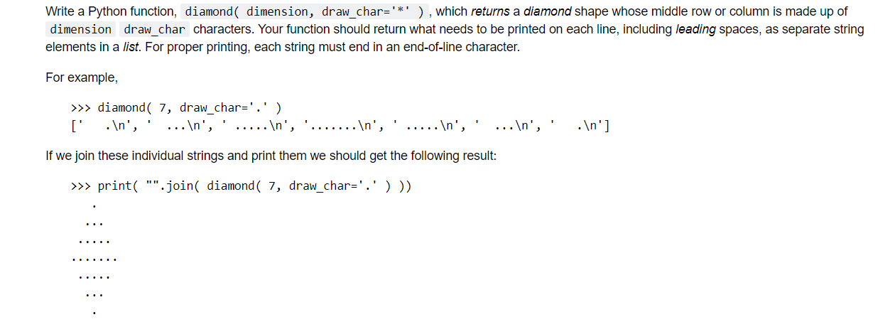 Solved Write a Python function, diamond( dimension, | Chegg.com