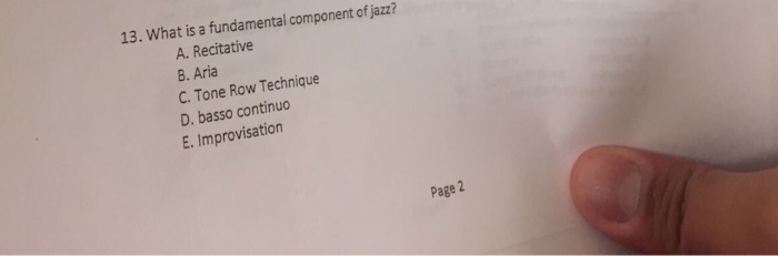 Solved 13 What is a fundamental component of jazz? A Chegg com