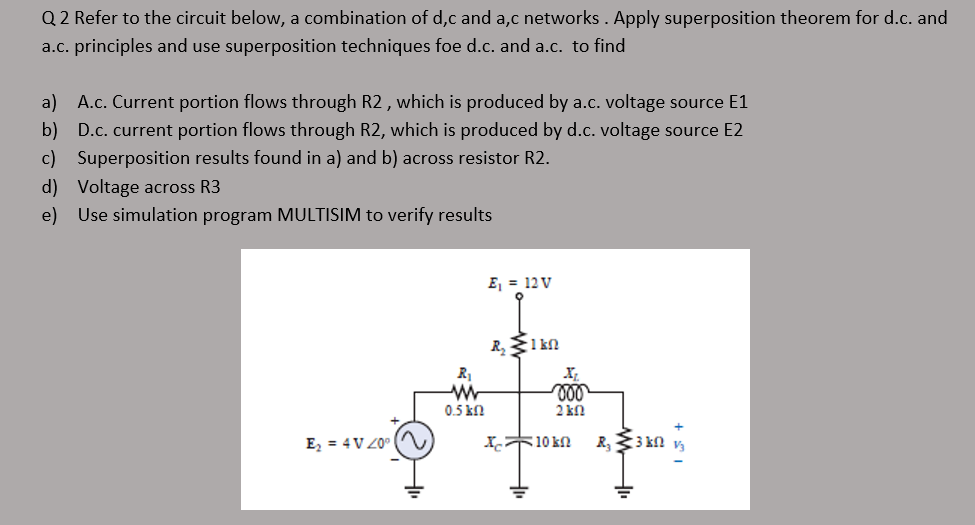 Solved Q 2 Refer To The Circuit Below, A Combination Of D,c | Chegg.com