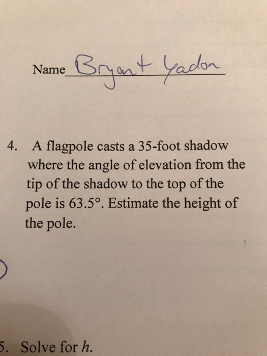 Solved Name A flagpole casts a 35-foot shadow where the | Chegg.com