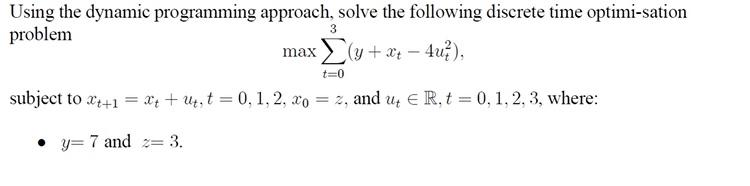 3 Using the dynamic programming approach, solve the | Chegg.com