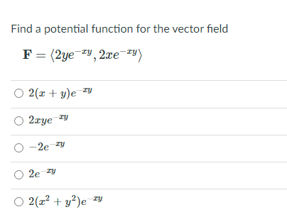 Solved Find a potential function for the vector field F = | Chegg.com