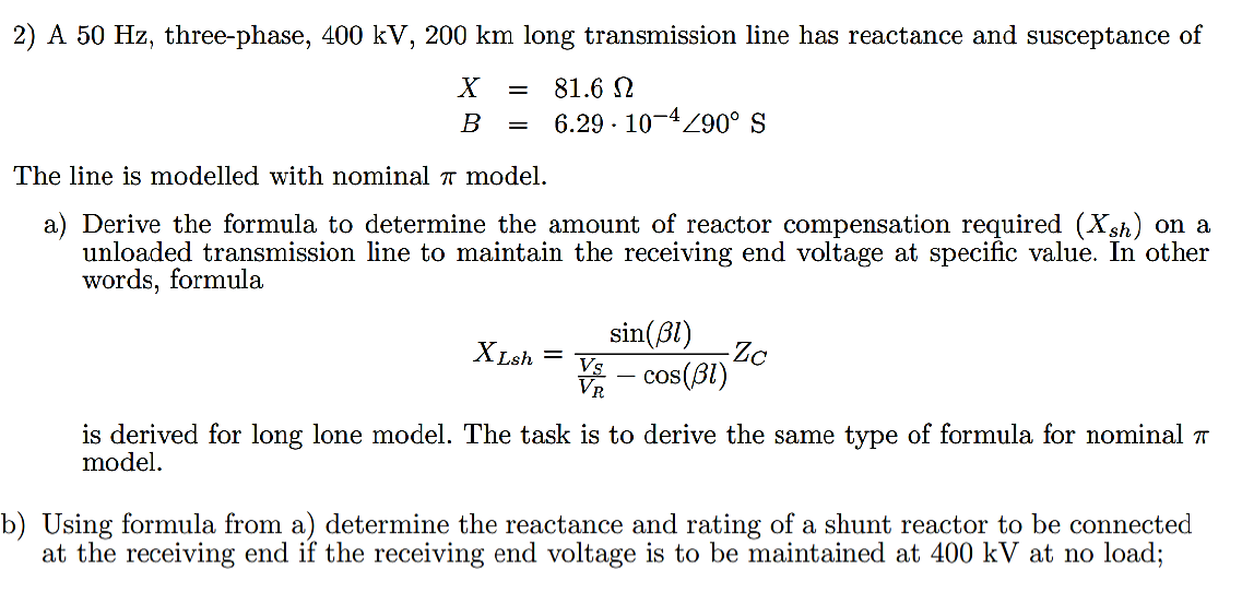 Solved 2) A 50 Hz, threephase, 400 kV, 200 km long