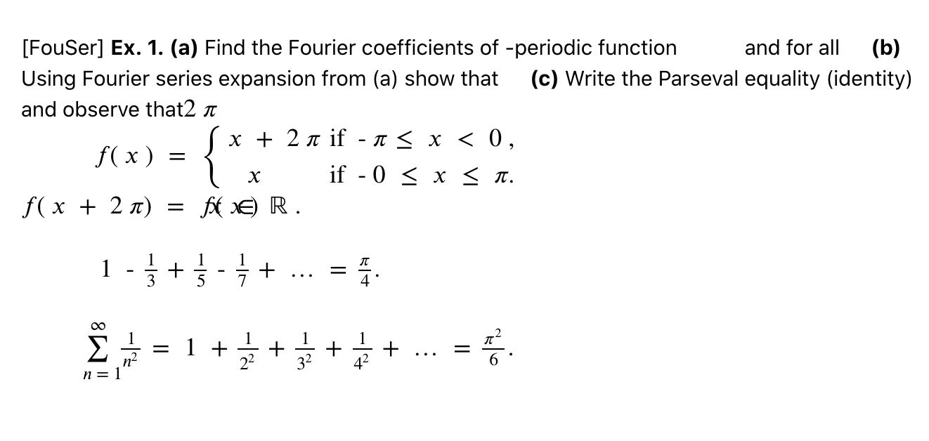 Solved [FouSer] Ex. 1. (a) Find the Fourier coefficients of | Chegg.com