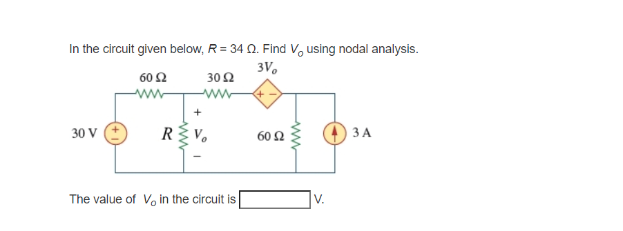 Solved In the circuit given below, R = 34 12. Find V, using | Chegg.com
