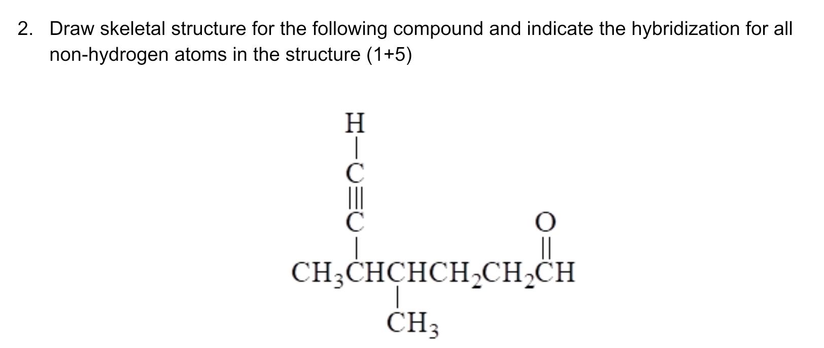 Solved 2. Draw Skeletal Structure For The Following Compound | Chegg.com