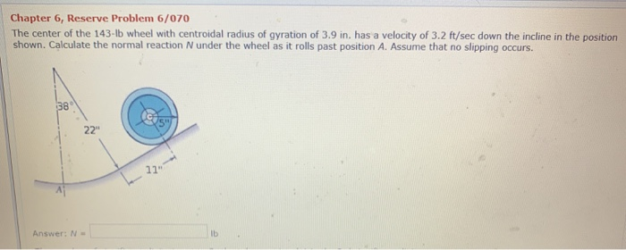 Solved Chapter 6, Reserve Problem 6/070 The center of the | Chegg.com