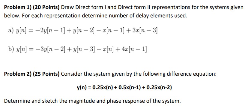 Solved Problem 1) (20 Points) Draw Direct form I and Direct | Chegg.com