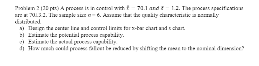 Solved Problem 2 (20 pts) A process is in control with ž = | Chegg.com