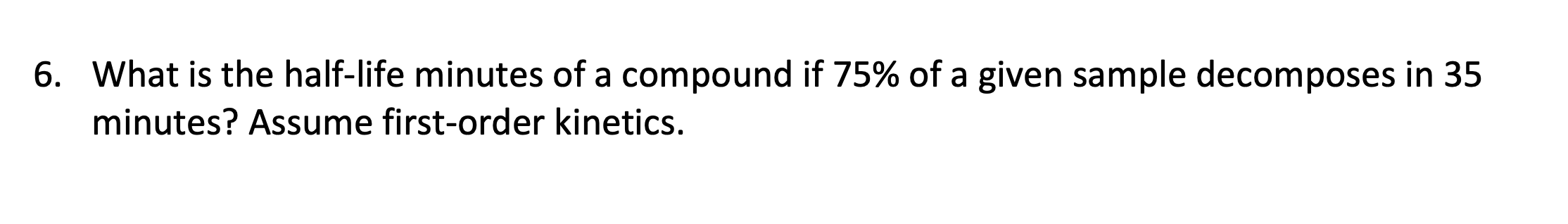 solved-5-what-is-the-half-life-minutes-of-a-compound-if-75-chegg