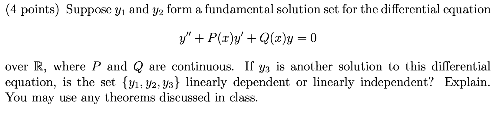 Solved (4 points) Suppose yı and Y2 form a fundamental | Chegg.com