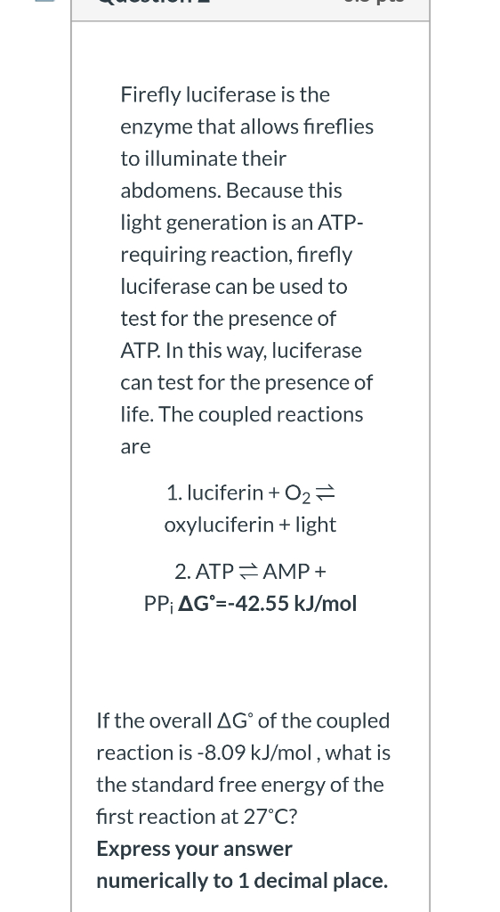 Solved Firefly luciferase is the enzyme that allows Chegg com