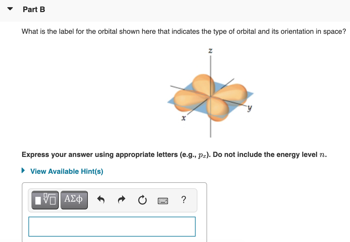 solved-part-b-what-is-the-label-for-the-orbital-shown-here-chegg