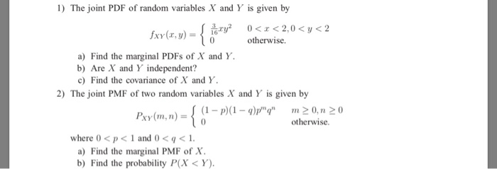 Solved 1) The joint PDF of random variables X and Y is given | Chegg.com