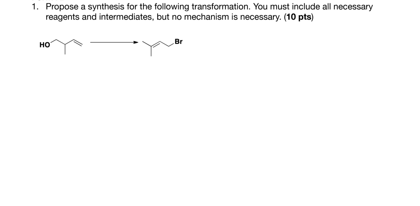 Solved 1. Propose a synthesis for the following | Chegg.com